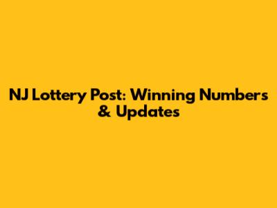 NJ Lottery Post: Winning Numbers & Updates