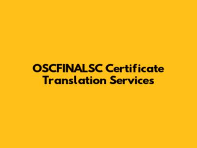 OSCFINALSC Certificate Translation Services