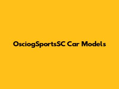 OsciogSportsSC Car Models