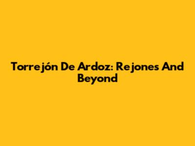 Torrejón De Ardoz: Rejones And Beyond
