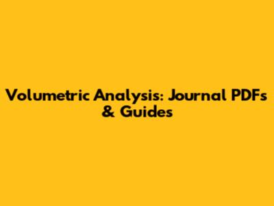Volumetric Analysis: Journal PDFs & Guides